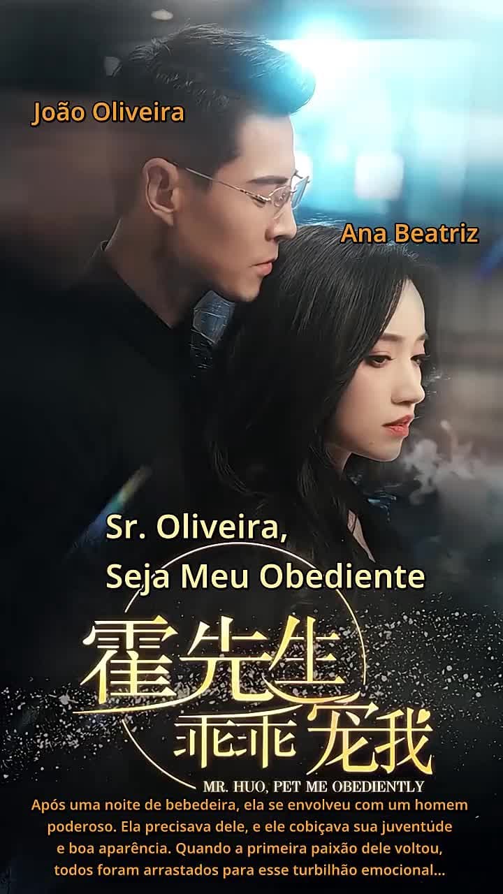 Sr. Oliveira, Seja Meu Obediente - Episode 1
