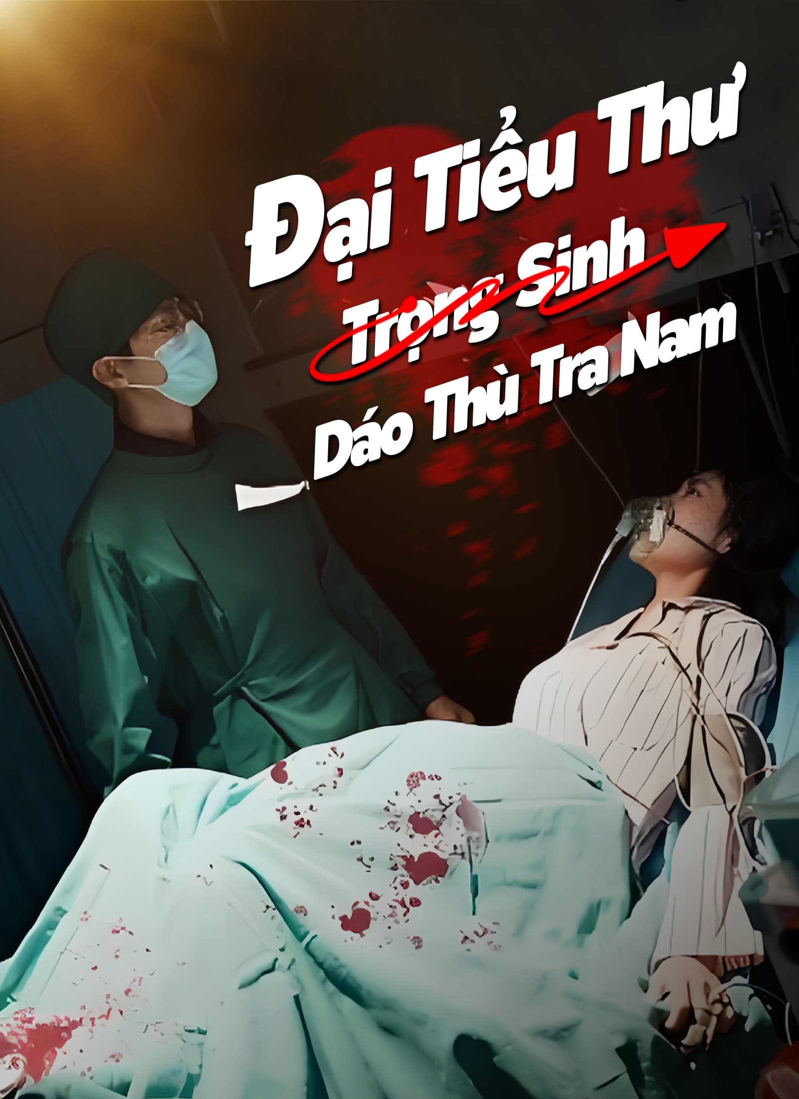 Đại Tiểu Thư Trọng Sinh Báo Thù Tra Nam