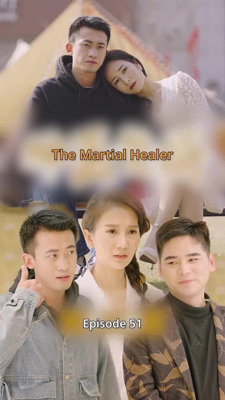The Martial Healer - Episode 51