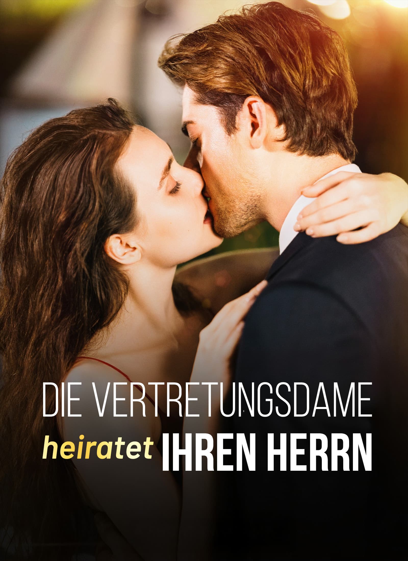 Die Vertretungsdame Heiratet ihren Herrn Richtig