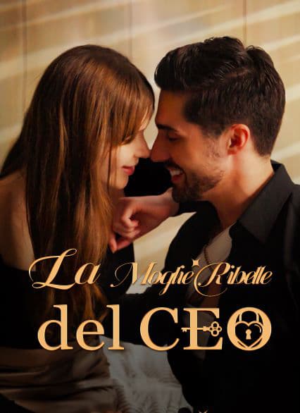 La Moglie Ribelle del CEO