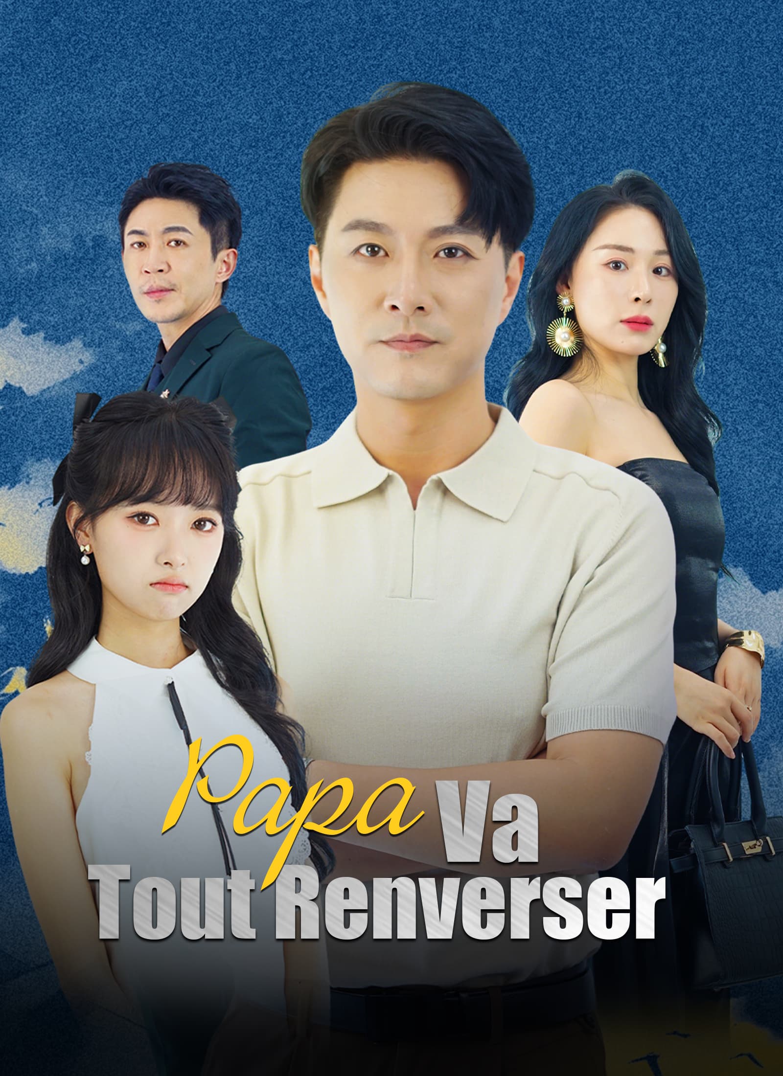 [Doublé]Papa Va Tout Renverser