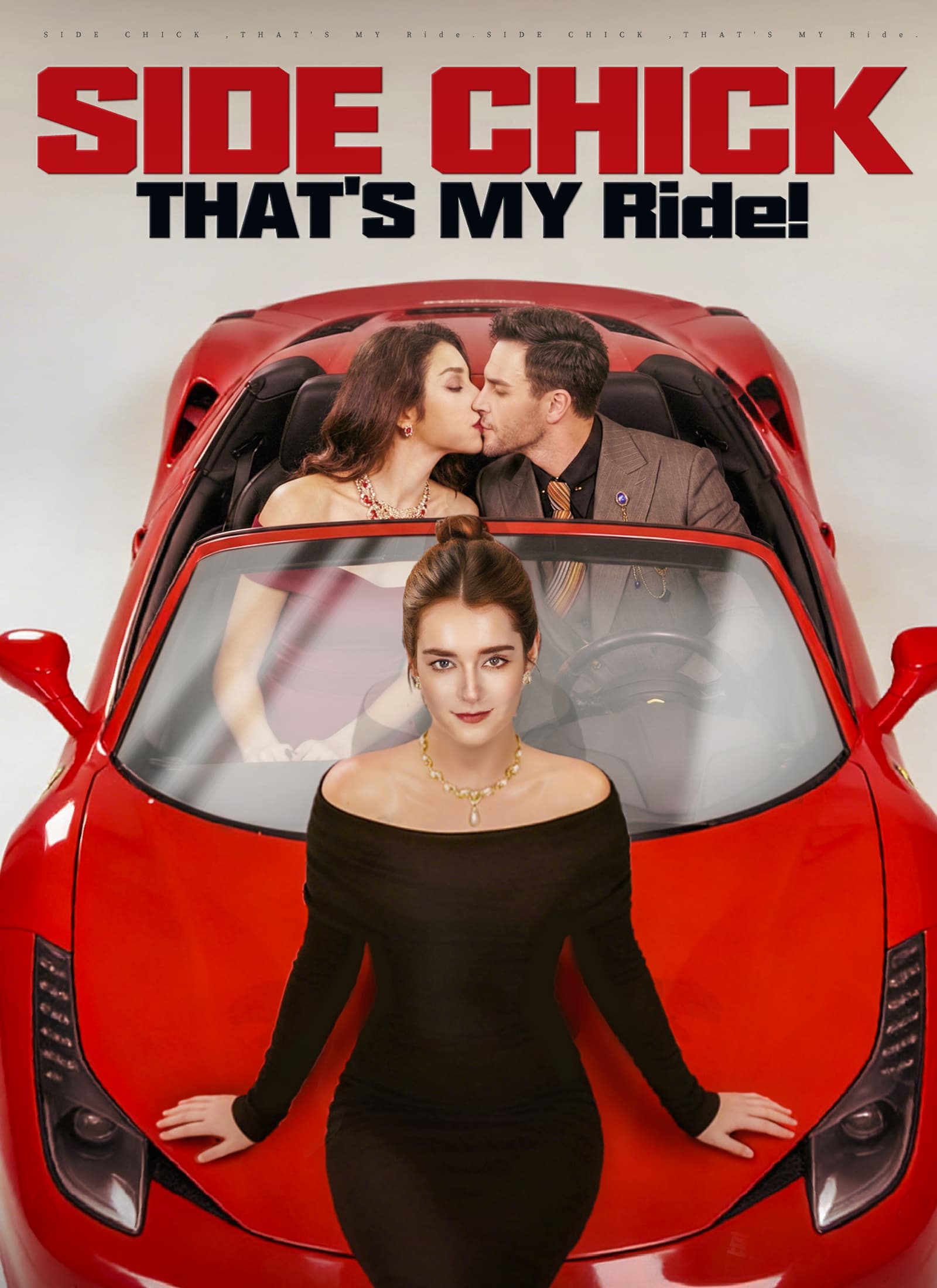 Side Chick，That's MY Ride!