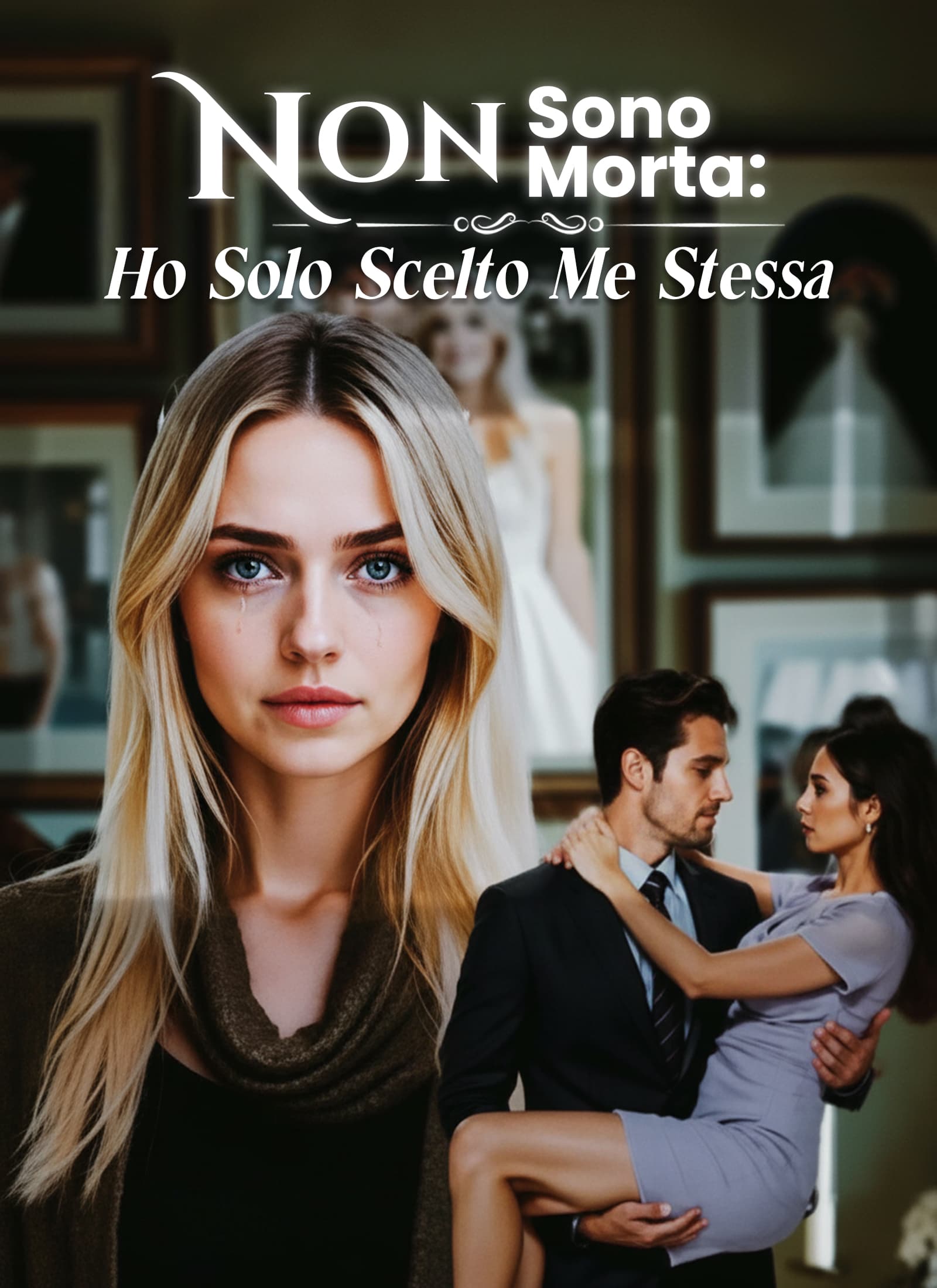 Non Sono Morta:Ho Solo Scelto Me Stessa