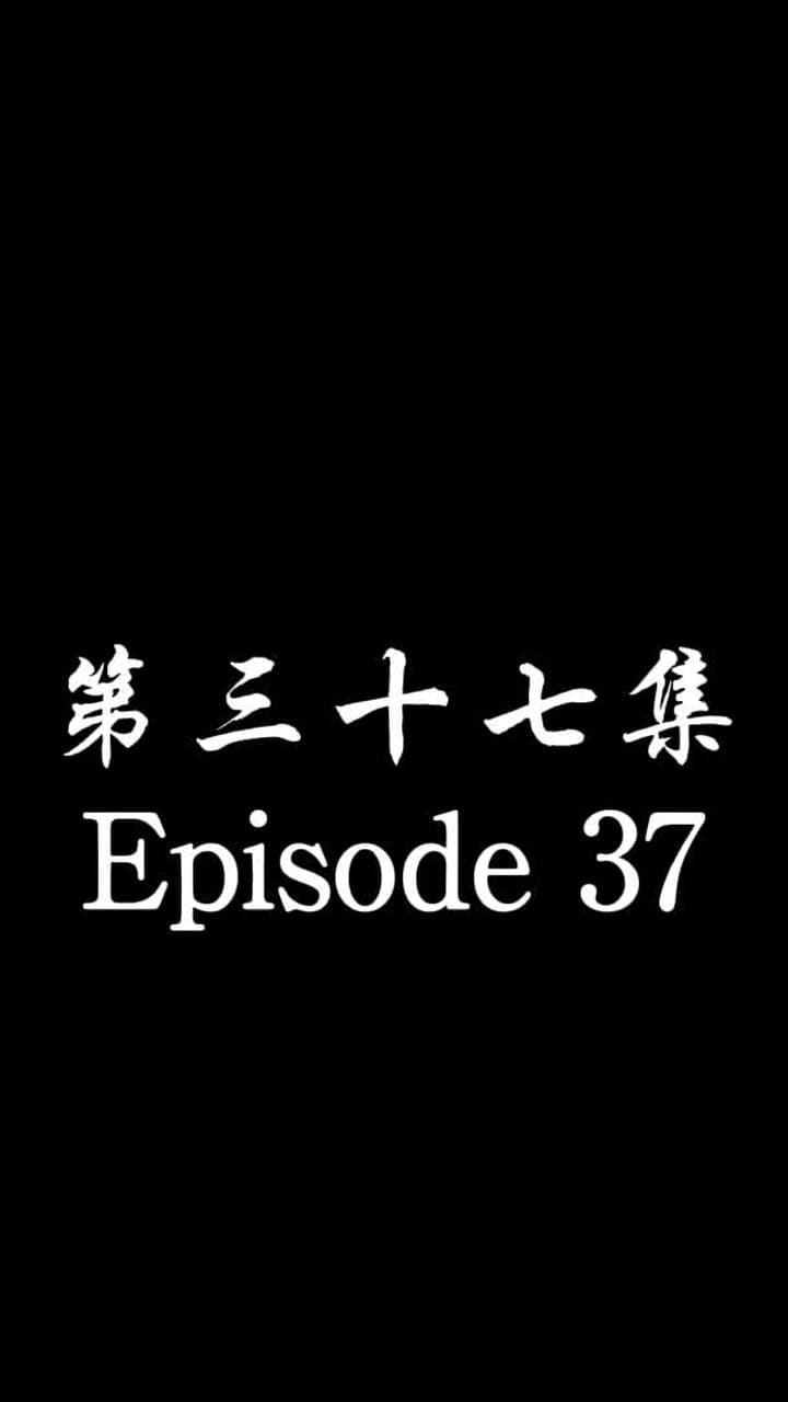 The Forsaken Warlord - Episode 37