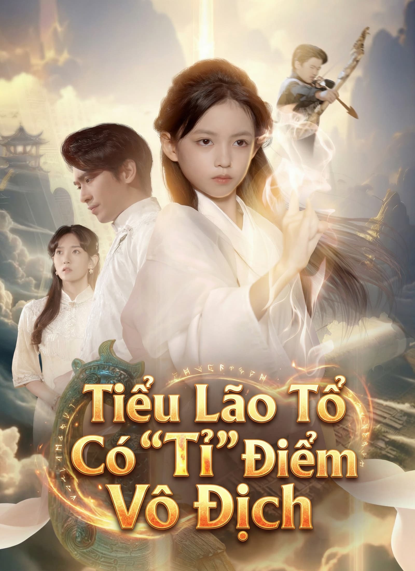Tiểu Lão Tổ Có "Tỉ" Điểm Vô Địch