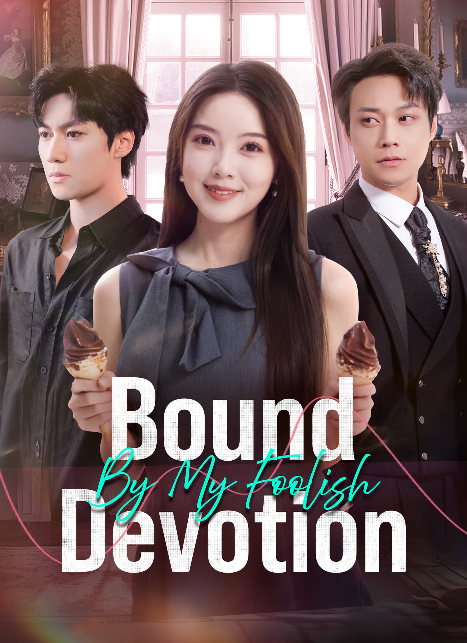 Bound by My Foolish Devotion