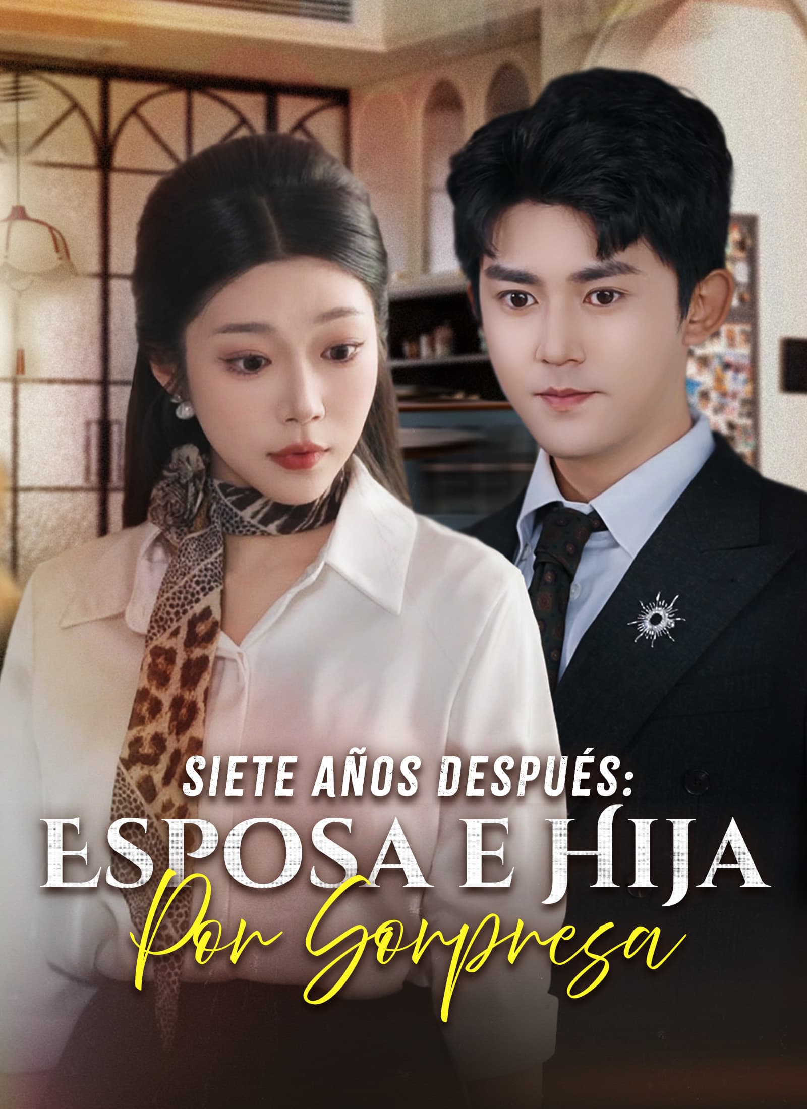 Siete Años Después: Esposa e Hija por Sorpresa