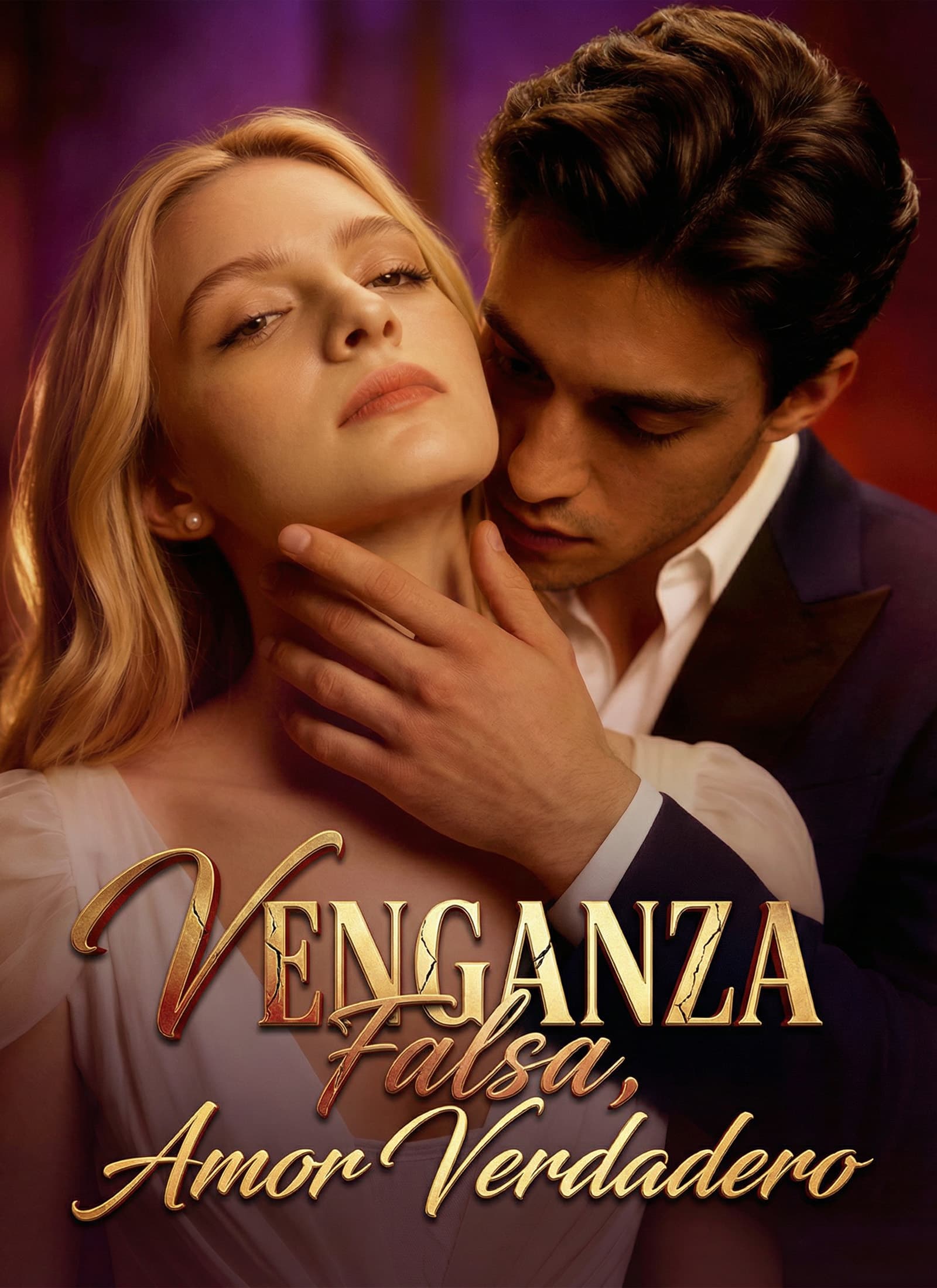 [Doblado]Venganza Falsa, Amor Verdadero