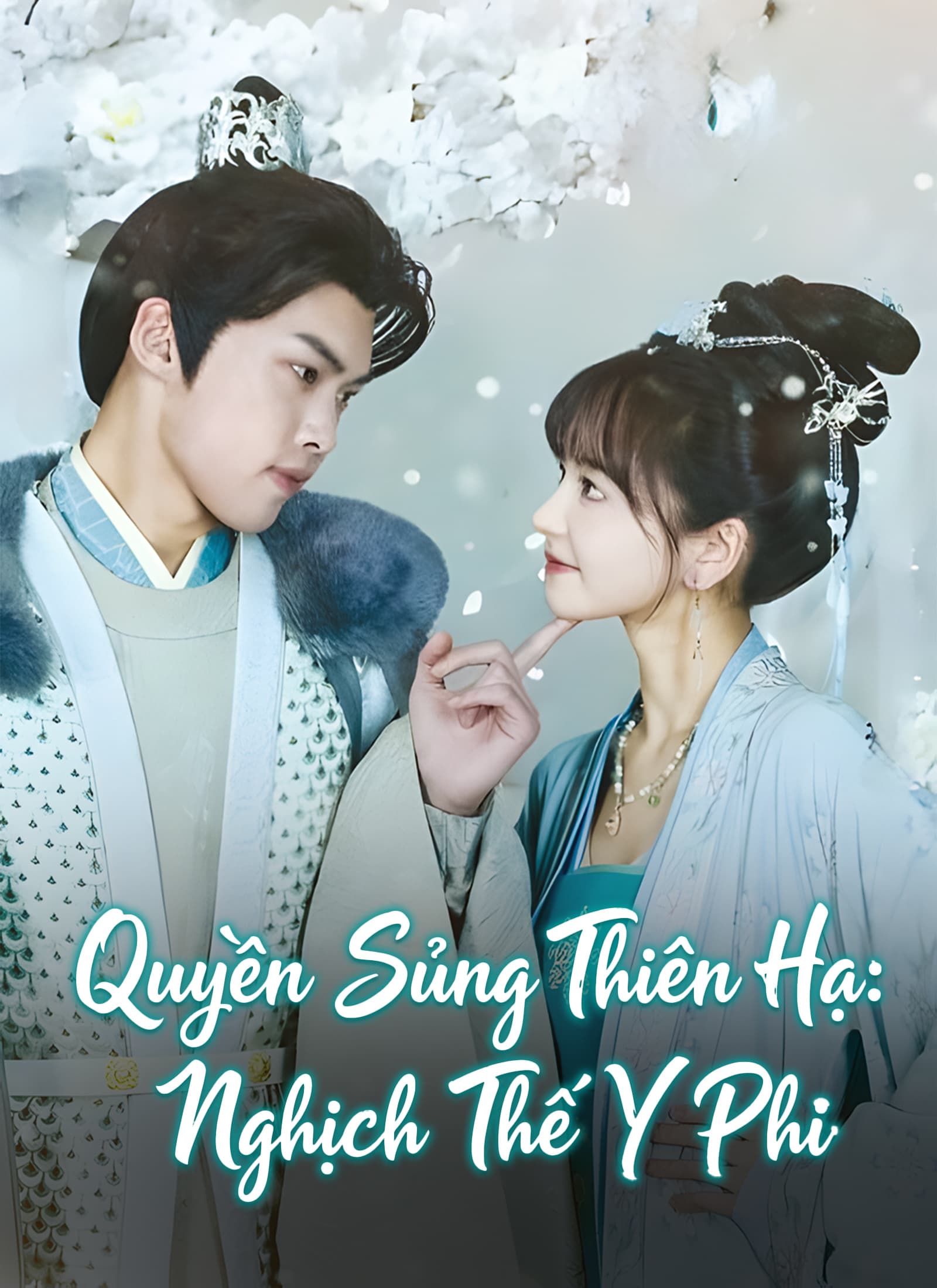 Quyền Sủng Thiên Hạ:Nghịch Thế Y Phi