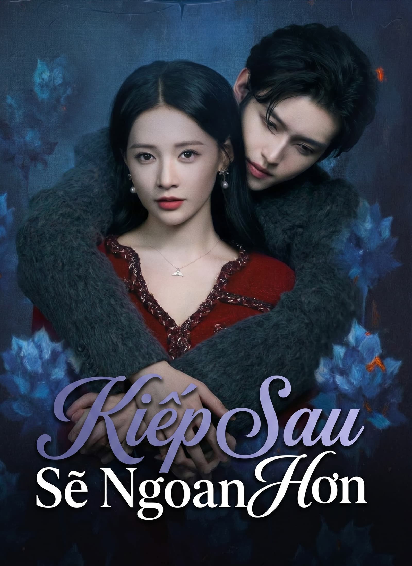 Kiếp Sau Sẽ Ngoan Hơn