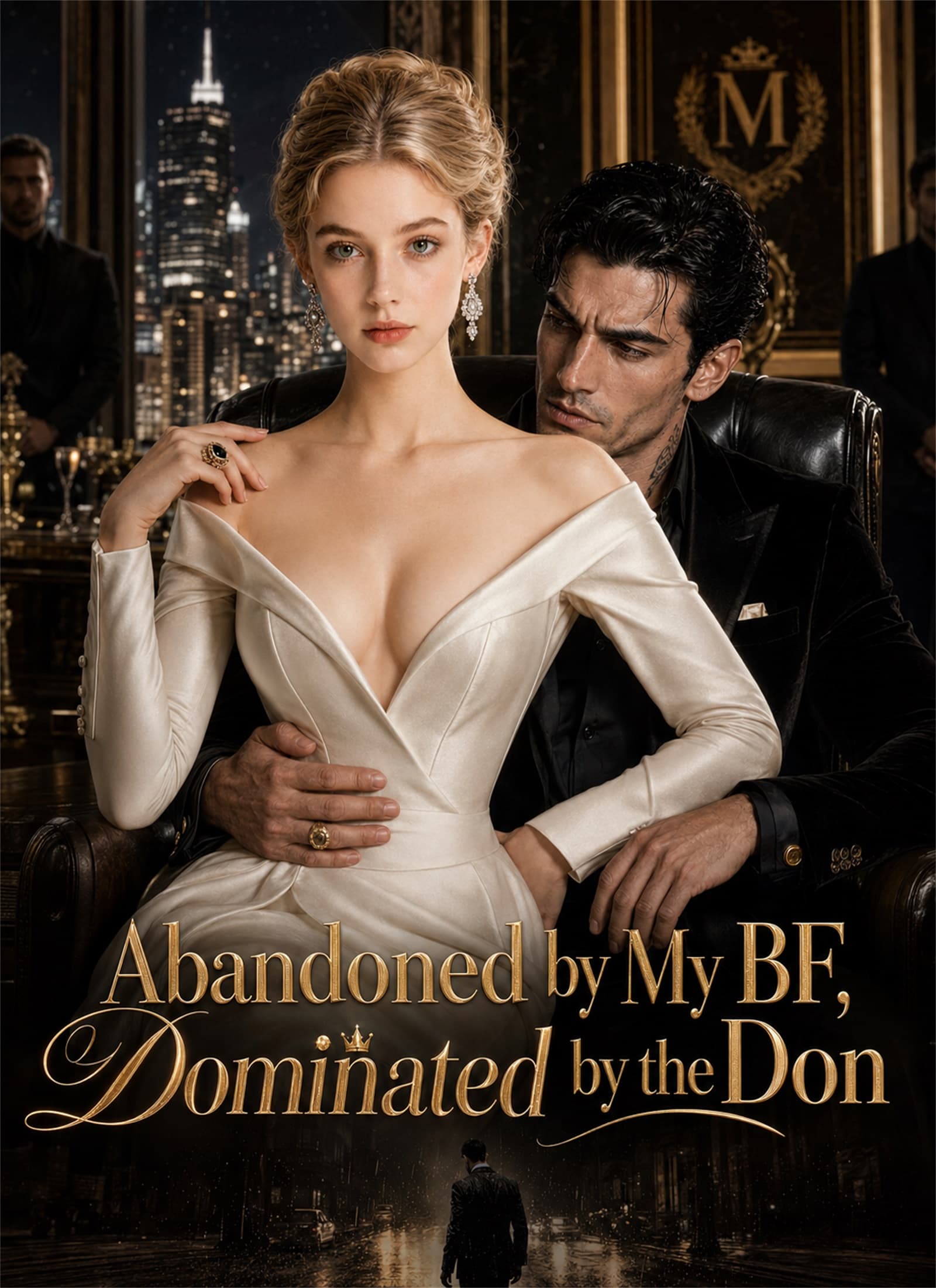 Abandoned by My BF, Dominated by the Don - Episode 1