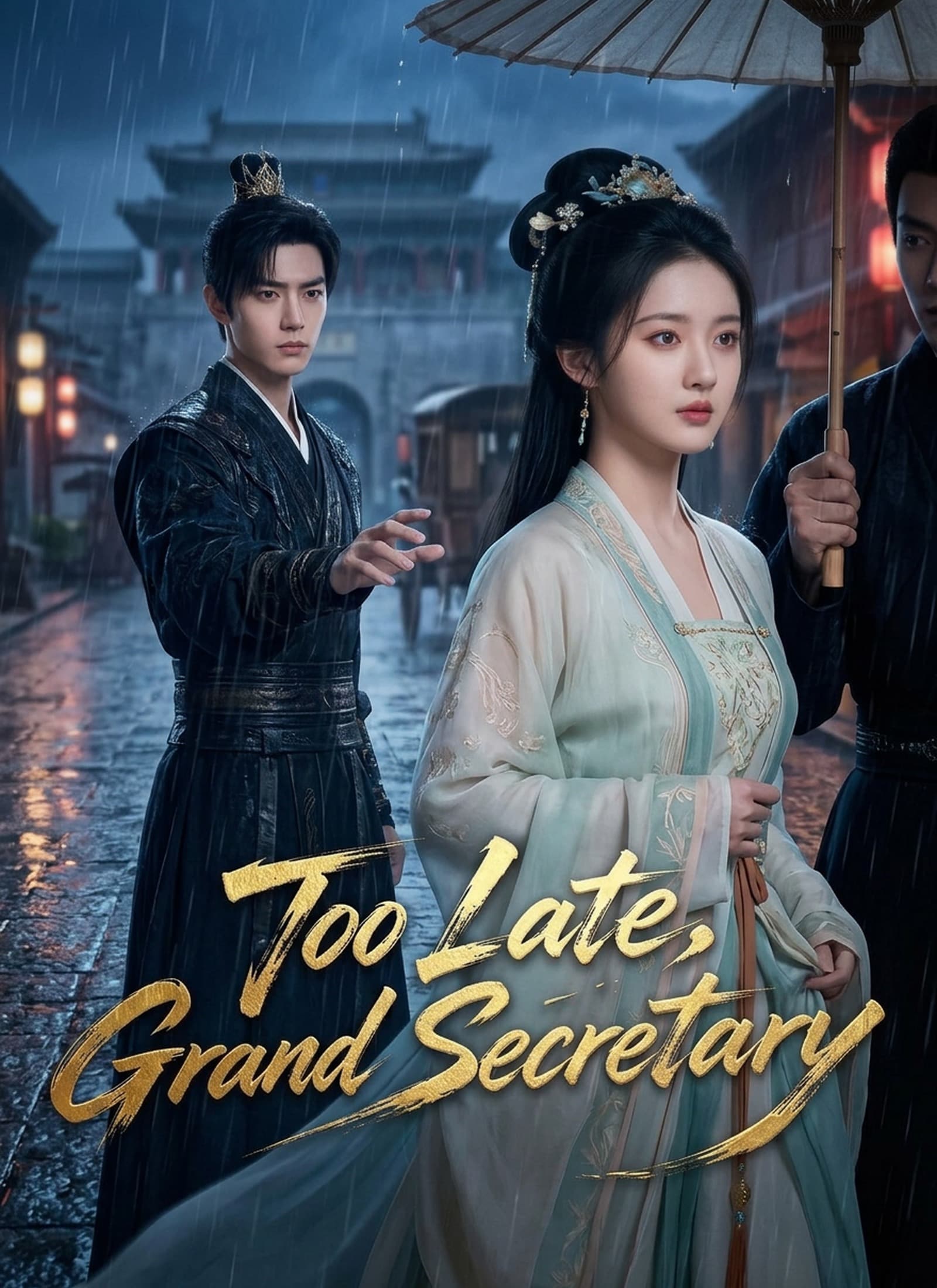 Too Late, Grand Secretary