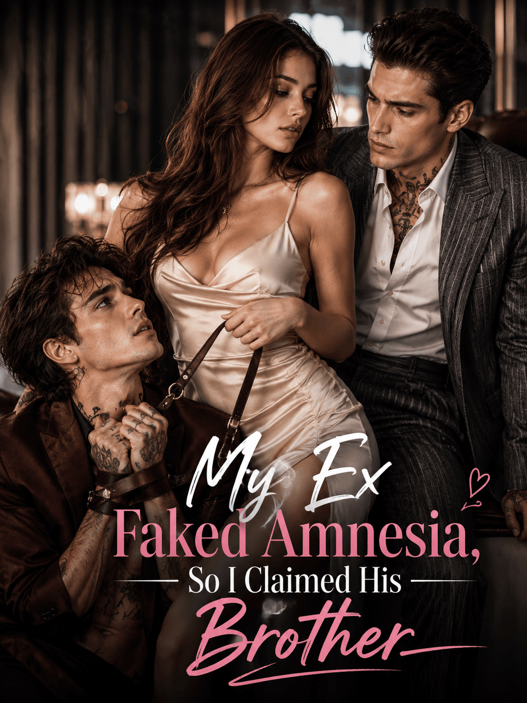 My Ex Faked Amnesia, So I Claimed His Brother